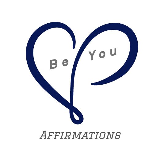 Be you Affirmations